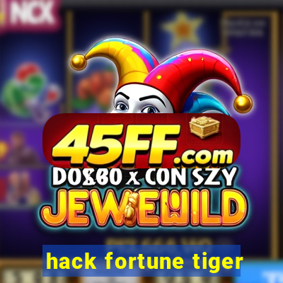 hack fortune tiger